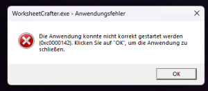 Die Anwendung konnte nicht korrekt gestartet werden (0xc0000142). Klicken Sie auf "OK", um die Anwendung zu schließen.